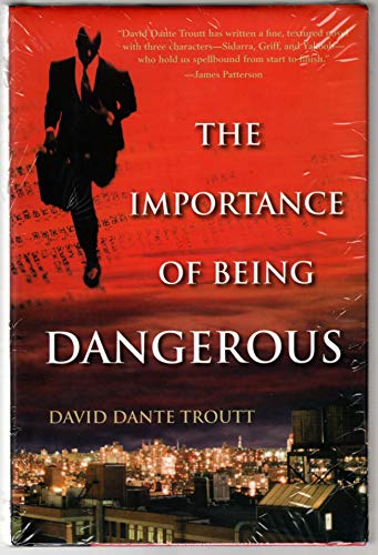 Beispielbild fr The Importance of Being Dangerous zum Verkauf von SecondSale