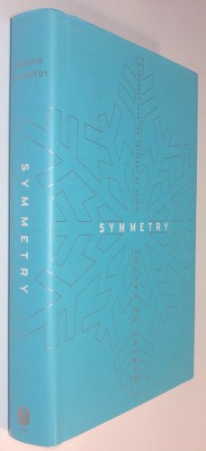 Stock image for Symmetry: A Journey Into the Patterns of Nature for sale by ThriftBooks-Dallas
