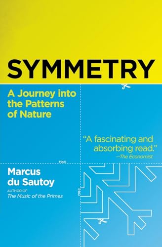 Stock image for Symmetry: A Journey into the Patterns of Nature for sale by SecondSale