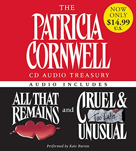 9780060791216: The Patricia Cornwell CD Audio Treasury Low Price: Contains All That Remains and Cruel and Unusual: All That Remains / Cruel and Unusual: 22 (Kay Scarpetta)