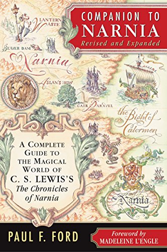 Imagen de archivo de Companion to Narnia, Revised Edition: A Complete Guide to the Magical World of C.S. Lewiss The Chronicles of Narnia a la venta por Goodwill Books