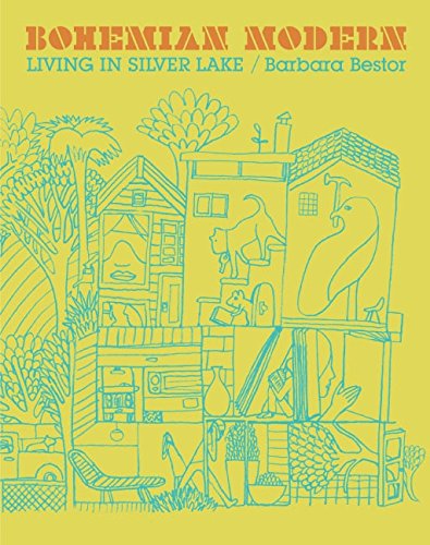 Beispielbild fr Bohemian Modern: Living in Silver Lake zum Verkauf von BooksRun