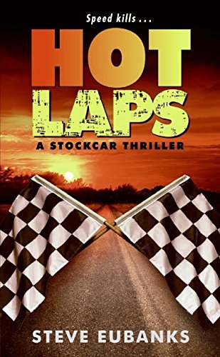 Stock image for Hot Laps: A Stockcar Thriller for sale by HPB-Ruby