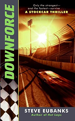 Beispielbild fr Downforce: A Stockcar Thriller zum Verkauf von HPB-Emerald