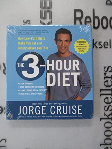 The 3-Hour Diet: Lose up to 10 Pounds in Just 2 Weeks by Eating Every 3 Hours! (9780060793029) by Cruise, Jorge; David L. Katz; Graham Holter