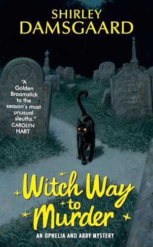 Stock image for Witch Way to Murder (Ophelia & Abby Mysteries, No. 1) for sale by SecondSale
