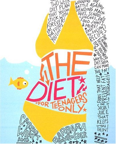 9780060793661: The Diet For Teenagers Only
