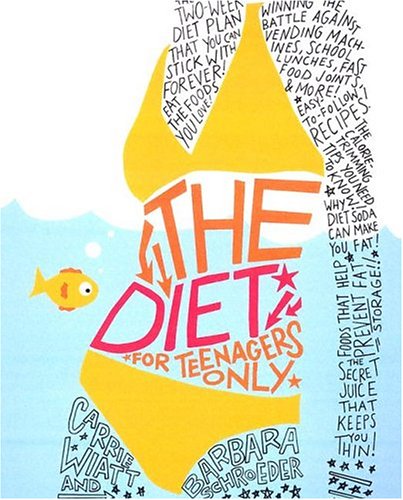 9780060793661: The Diet for Teenagers Only