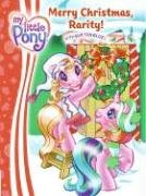 My Little Pony: Merry Christmas, Rarity! (9780060794729) by Shepherd, Jodie