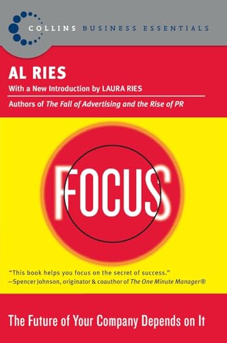 Focus: The Future of Your Company Depends on It (9780060799908) by Ries, Al