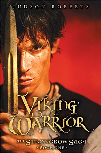 Imagen de archivo de Viking Warrior the Strongbow Saga Book One a la venta por RiLaoghaire