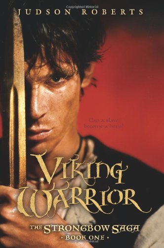 Imagen de archivo de Viking Warrior (The Strongbow Saga, Book 1) a la venta por Half Price Books Inc.