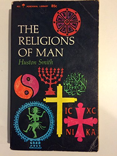 Imagen de archivo de The religions of man: By Huston Smith (Perennial library) a la venta por Christian Book Store