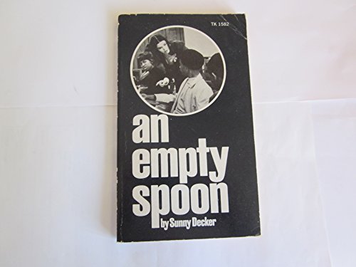 Beispielbild fr An Empty Spoon zum Verkauf von Half Price Books Inc.