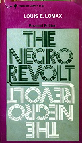 9780060801847: The Negro revolt (Perennial Library, P 184)