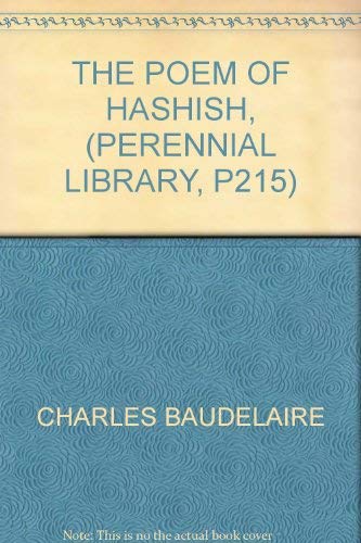 The poem of hashish, (Perennial library, P215)