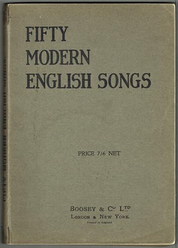 Stock image for Fifty Modern English Songs: Selected by and Published for The Society of English Singers. voice and piano. for sale by HPB-Emerald