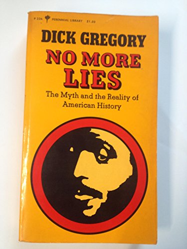 Beispielbild fr No More Lies: The Myth & the Reality of American History zum Verkauf von ThriftBooks-Atlanta