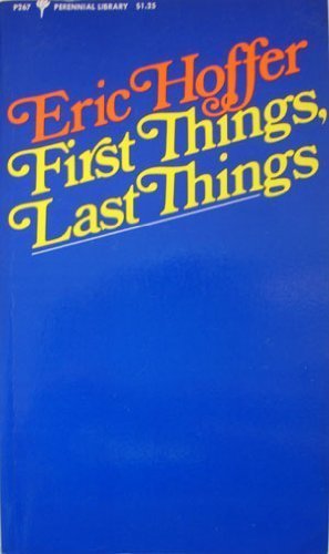 Beispielbild fr First Things, Last Things zum Verkauf von Better World Books