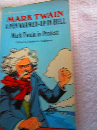 Beispielbild fr A Pen Warmed-Up in Hell : Mark Twain in Protest zum Verkauf von Wonder Book