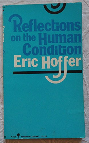 Beispielbild fr Reflections on the Human Condition. zum Verkauf von Better World Books
