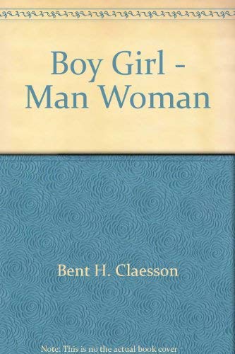 9780060803384: Boy Girl - Man Woman