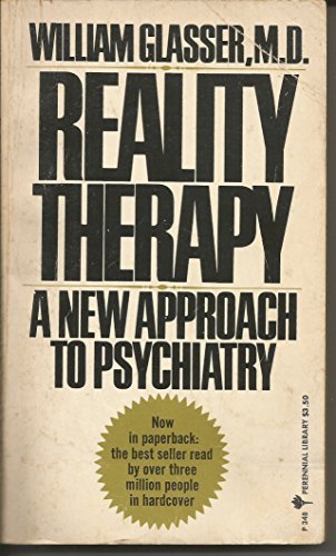 Beispielbild fr Reality Therapy: New Approach to Psychiatry (Perennial Library) zum Verkauf von WorldofBooks