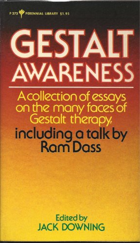 9780060803735: Gestalt Awareness: A Collection of Essays on the Many Faces of Gestalt Therapy (Perennial Library)