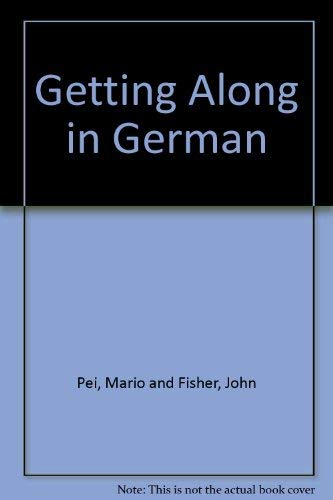 Beispielbild fr Getting Along in German zum Verkauf von Cameron Park Books