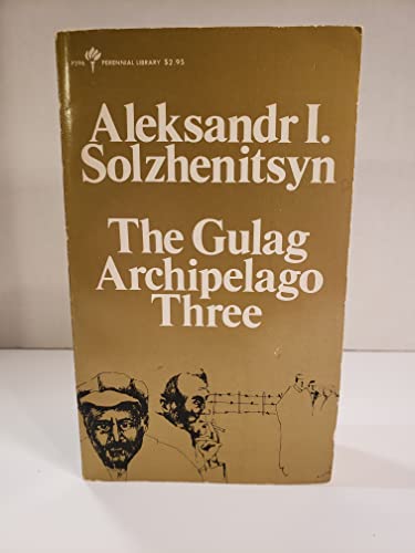 Beispielbild fr Gulag Archipelago 1918-1956 An Experiment in Literary Investigation V-VII zum Verkauf von Time Tested Books