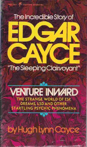 Imagen de archivo de Venture Inward: The Incredible Story of Edgar Cayce - "The Sleeping Clairvoyant" a la venta por HPB-Ruby