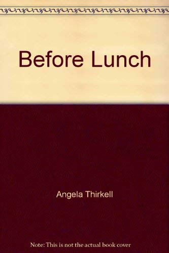 9780060804985: Title: Before Lunch