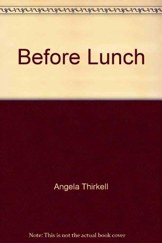 9780060804985: Before Lunch