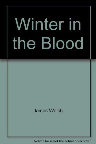 Beispielbild fr Winter in the Blood zum Verkauf von ThriftBooks-Atlanta