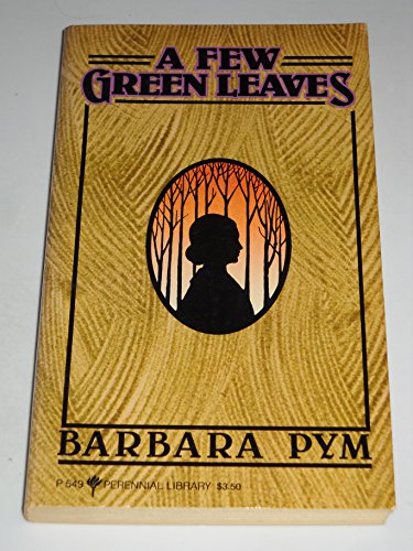 Stock image for A Few Green Leaves / Barbara Pym. for sale by Basement Seller 101