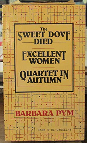 Stock image for The Sweet Dove Died / Excellent Women / Quartet in Autumn for sale by Irish Booksellers