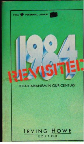 Imagen de archivo de 1984 Revisited: Totalitarianism in Our Century a la venta por Wonder Book