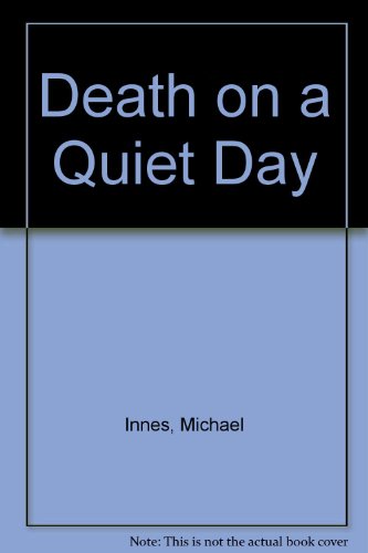 Beispielbild fr Death on a Quiet Day zum Verkauf von Wonder Book