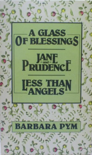 9780060806781: Less Than Angels / Jane and Prudence / A Glass of Blessings