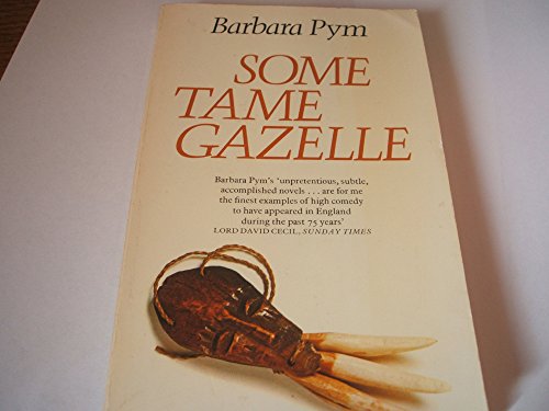Beispielbild fr Some Tame Gazelle zum Verkauf von Gil's Book Loft