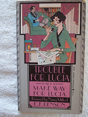 Trouble for Lucia Part VI (9780060807160) by Benson, E. F.