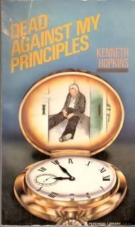 Dead Against My Principles (9780060807177) by Hopkins, Kenneth
