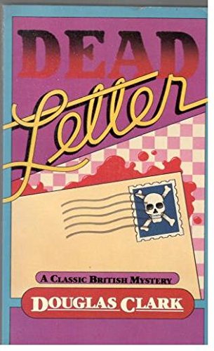 Dead Letter Clark Douglas 9780060807535 AbeBooks dead-letter-clark-douglas-9780060807535-abebooks