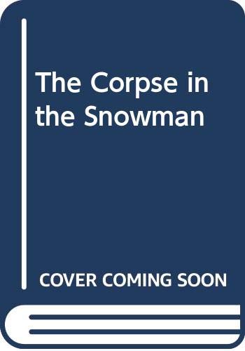 9780060807993: The Corpse in the Snowman