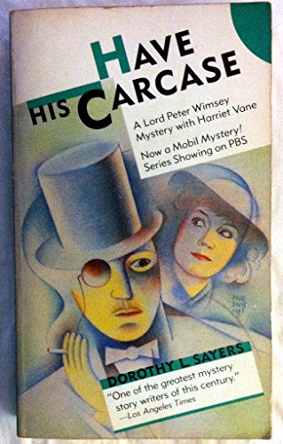 Stock image for Have His Carcase-A Lord Peter Wimsey Mystery for sale by Foxtrot Books