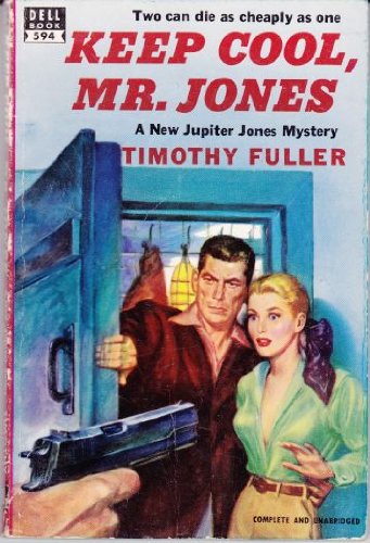 Keep Cool, Mr. Jones (9780060808662) by Fuller, Timothy