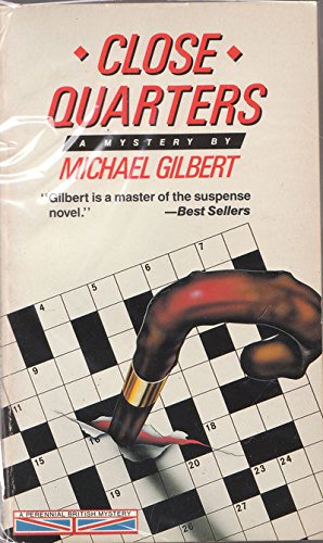 Close Quarters: A Perennial British Mystery (9780060809362) by Gilbert, Michael