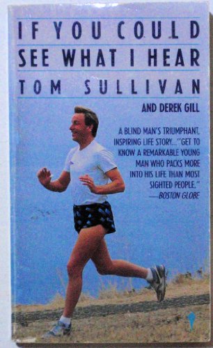 If You Could See What I Hear (9780060809614) by Sullivan, Tom; Gill, Derek