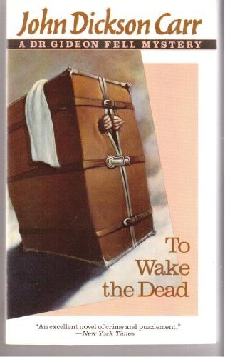9780060809980: To Wake the Dead (Dr. Gideon Fell Mystery)