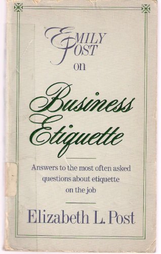 Imagen de archivo de Emily Post on Business Etiquette a la venta por Better World Books: West